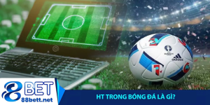 HT trong bóng đá là gì?